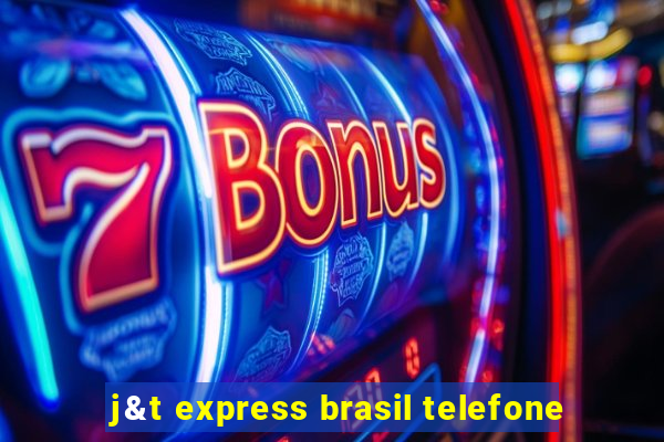 j&t express brasil telefone